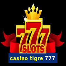 casino tigre 777