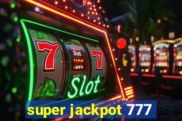 super jackpot 777