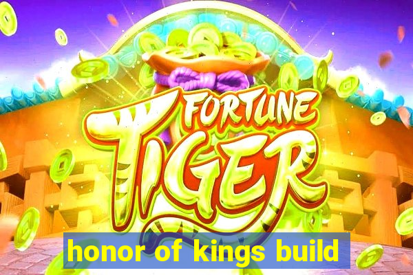 honor of kings build