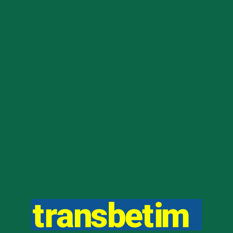 transbetim