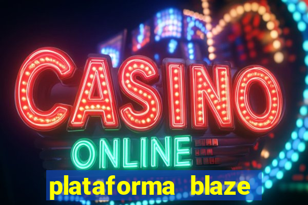 plataforma blaze 茅 confiavel