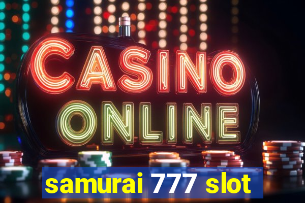 samurai 777 slot