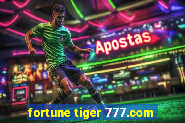 fortune tiger 777.com