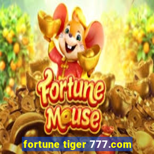 fortune tiger 777.com