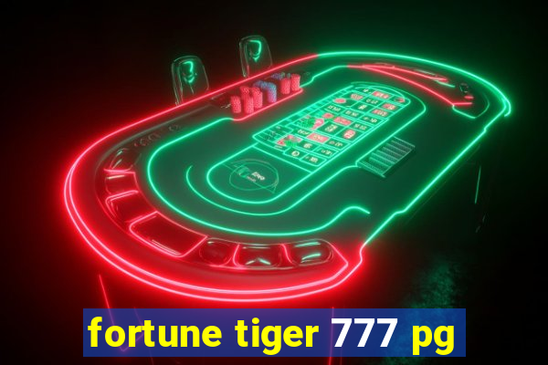 fortune tiger 777 pg