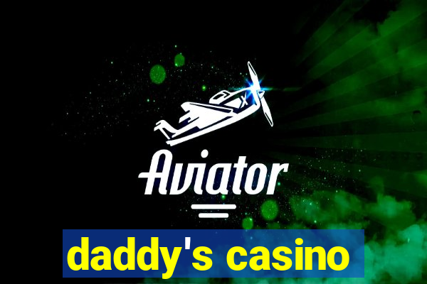 daddy's casino