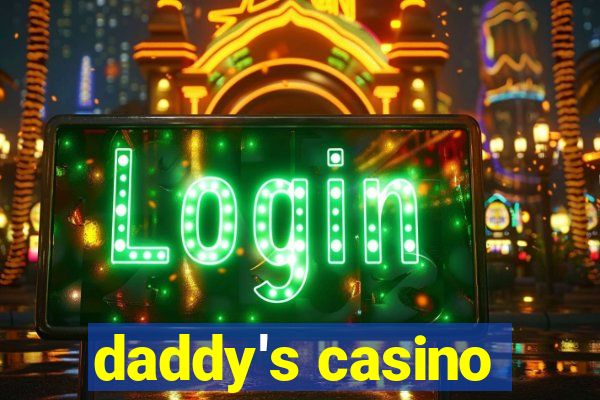 daddy's casino