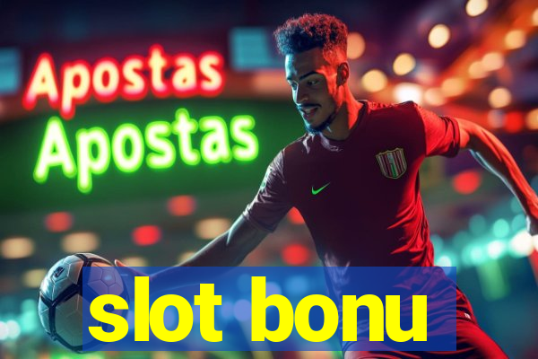 slot bonu