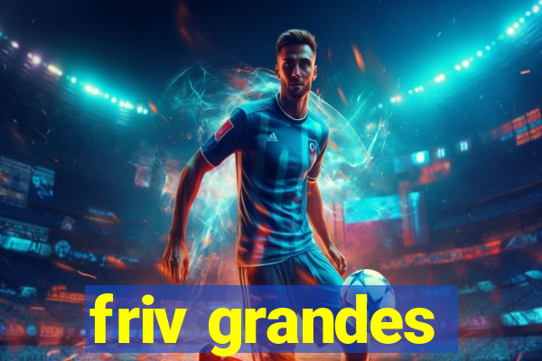 friv grandes