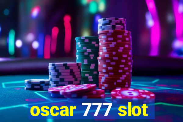 oscar 777 slot