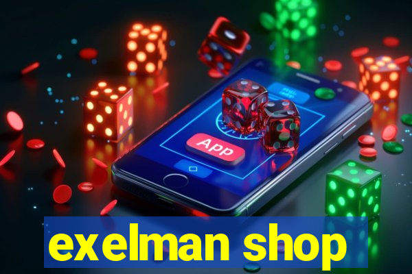 exelman shop