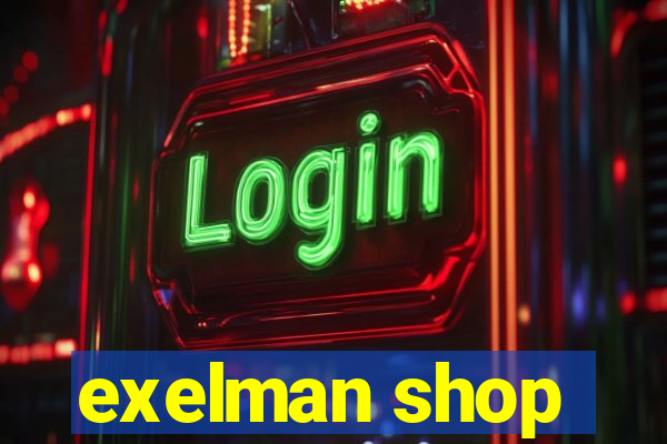 exelman shop