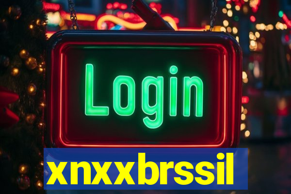 xnxxbrssil