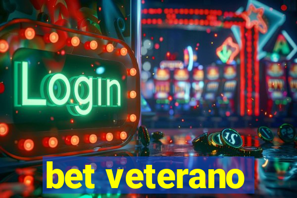 bet veterano