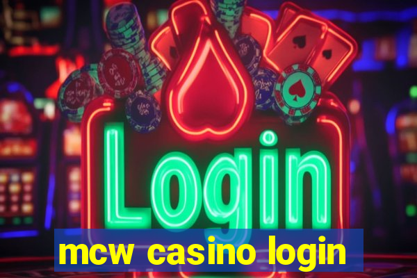 mcw casino login