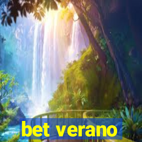 bet verano