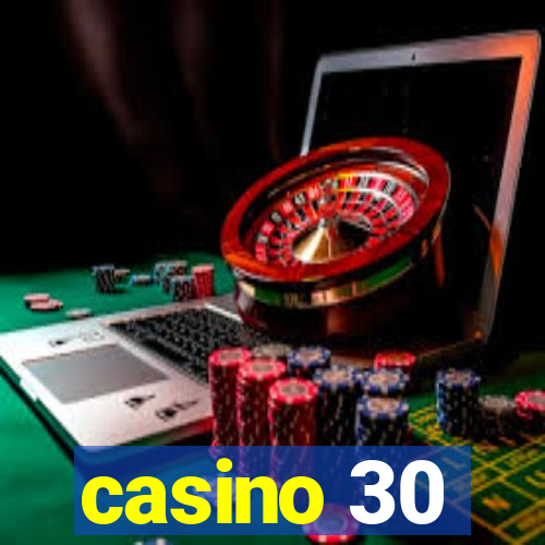 casino 30