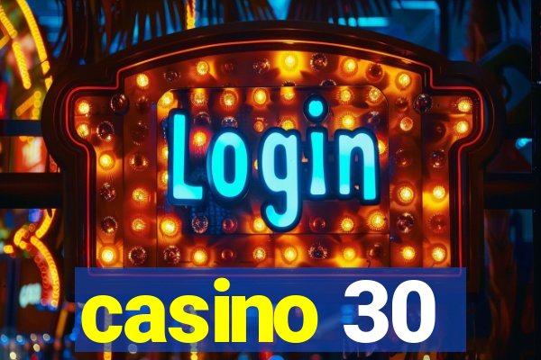 casino 30