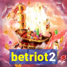 betriot2