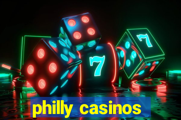 philly casinos