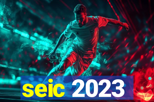 seic 2023