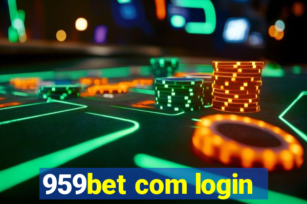 959bet com login