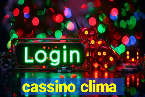 cassino clima