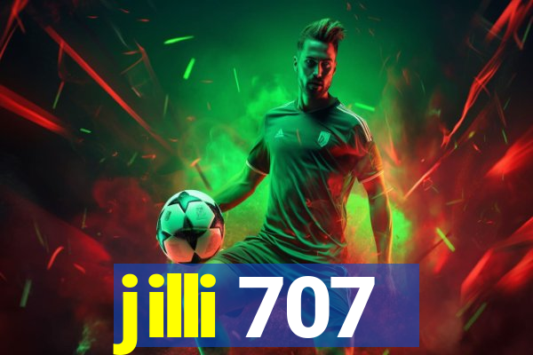 jilli 707