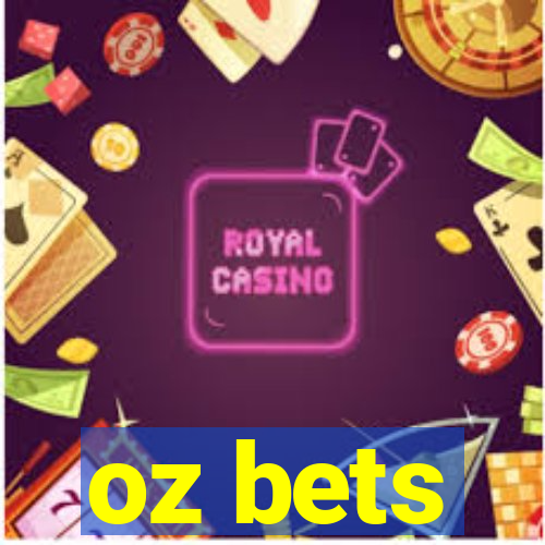 oz bets