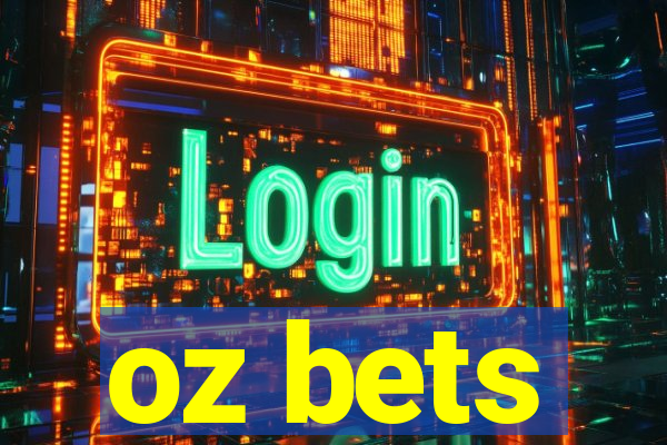 oz bets