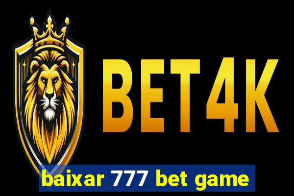 baixar 777 bet game