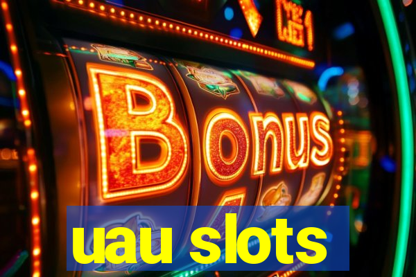 uau slots