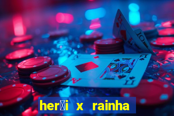 her贸i x rainha dos dem么nios