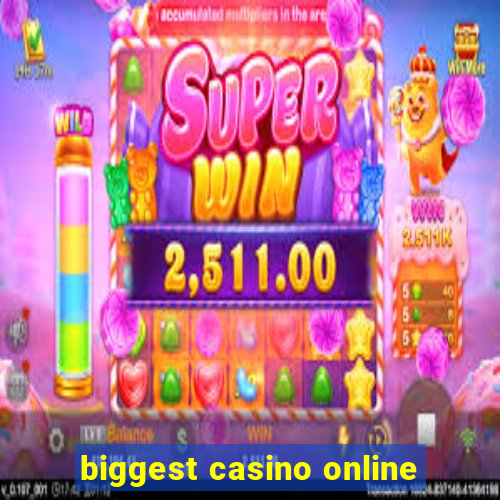 biggest casino online