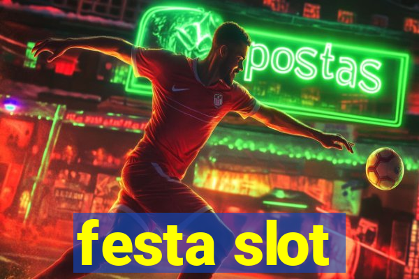 festa slot