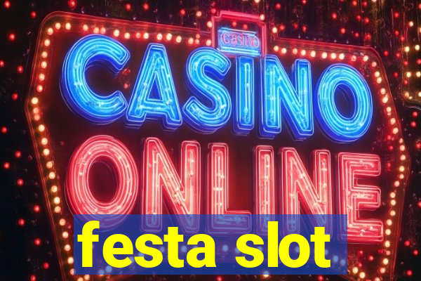 festa slot