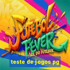 teste de jogos pg