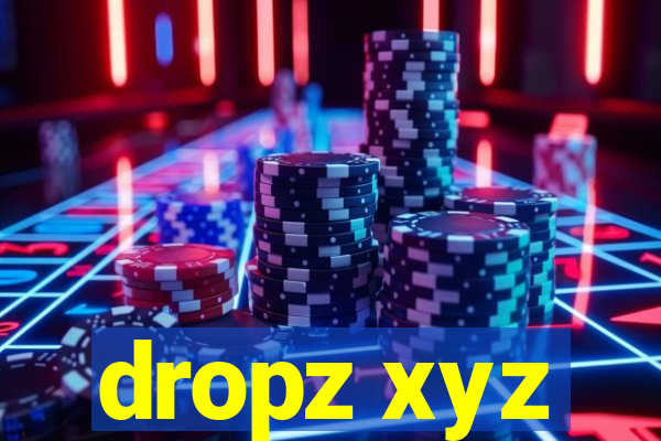 dropz xyz