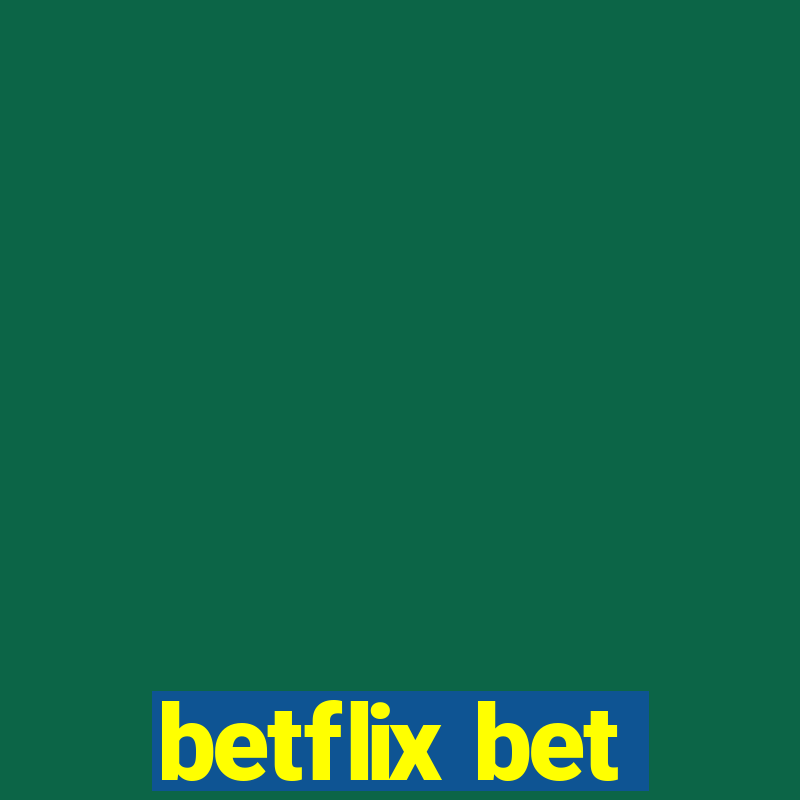 betflix bet