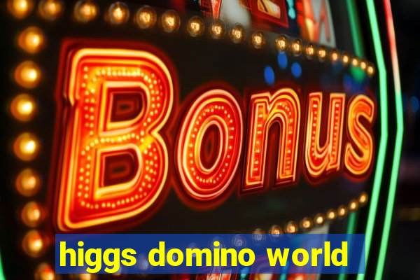 higgs domino world