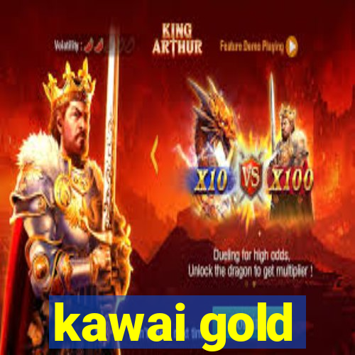 kawai gold