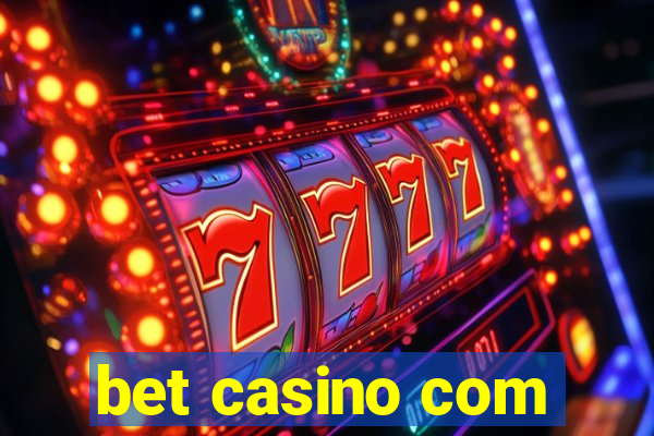 bet casino com