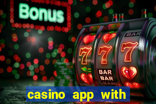 casino app with real money