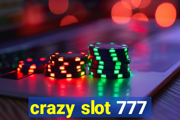 crazy slot 777