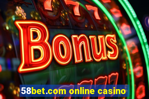 58bet.com online casino