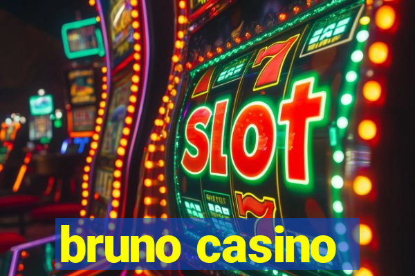 bruno casino