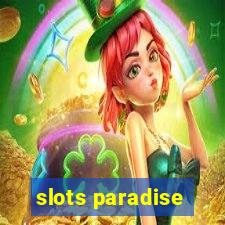 slots paradise