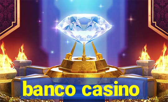 banco casino