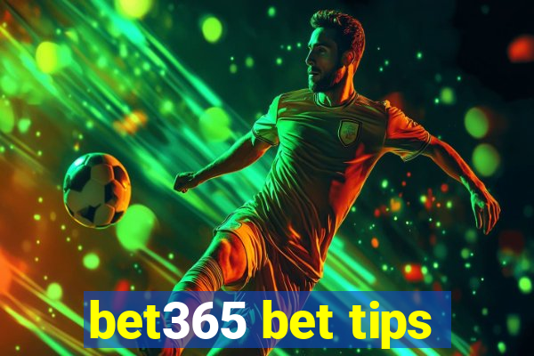 bet365 bet tips