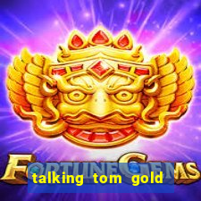 talking tom gold run 1.0 5.684 apk